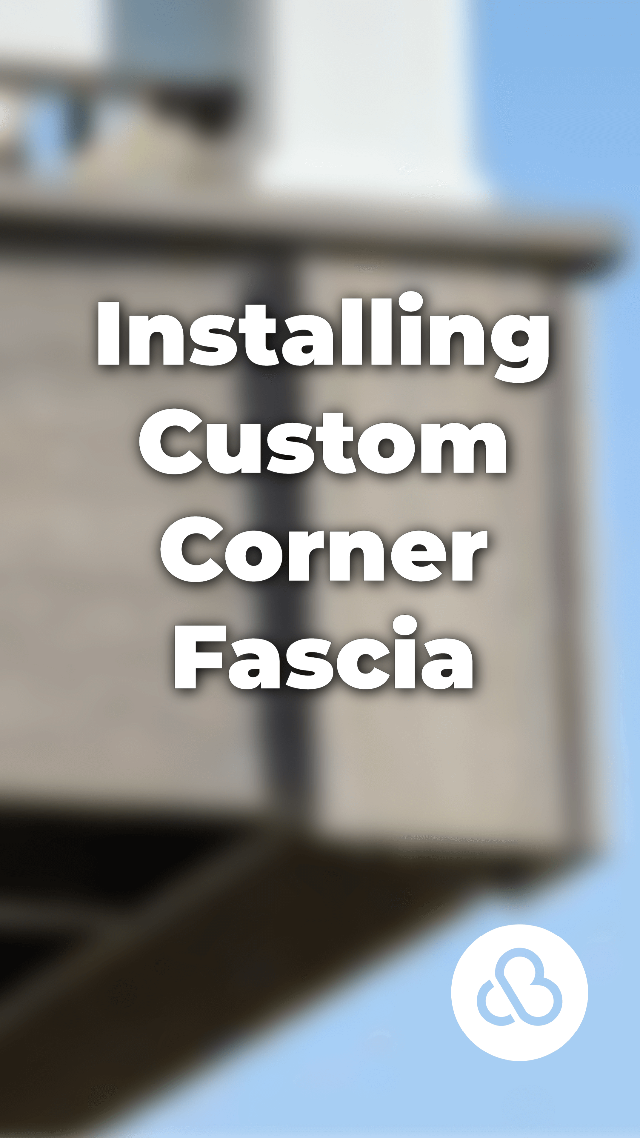 Installing A Custom Trex Corner Fascia for Your Composite Deck